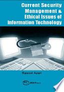 Current Security Management & Ethical Issues of Information Technology