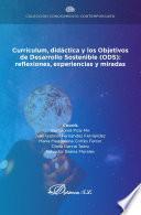 Currículum, didáctica y los objetivos de desarrollo sostenible (ODS): reflexiones, experiencias y miradas