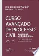 Curso Avançado de Processo Civil: Cognição Jurisdicional (Processo Comum de Conhecimento e Tutela Provisória) - 22ª Edição. Vol 2
