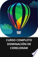 CURSO COMPLETO DOMINACIÓN DE CORELDRAW