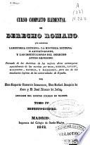 Curso completo elemental de Derecho Romano