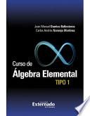 Curso de Algebra Elemental Tipo 1