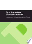 CURSO DE ECUACIONES DIFERENCIALES ORDINARIAS. 2.a edición