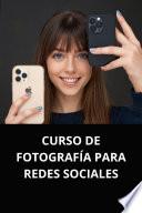 CURSO DE FOTOGRAFÍA PARA REDES SOCIALES