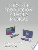 Curso de ProducciÓn Musical y TeorÍa Musical