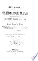 Curso elemental de geodesia para uso de los alumnos del Colegio nacinal de mineria por el ciudadano Tomas Ramon del Moral ...