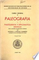 Curso general de paleografia y paleografia y diplomatica espan̂olas: Texto