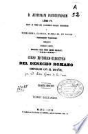 Curso histórico-exegético del derecho romano comparado con el español
