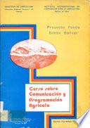 Curso Sobre Comunicacion y Programacion Agraria