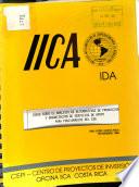 Curso sobre el análisis de alternativas de producción y organización de servicios de poyo para funcionarios del IDA. Volumen II. (Sesiones de 5 a 10)