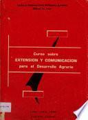 Curso Sobre Extension y Communicacion: para el Desarrolllo Agrario