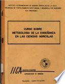 Curso Sobre Metodologia De La Ensenanza En Las Ciencias Agricolas