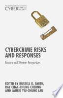 Cybercrime Risks and Responses