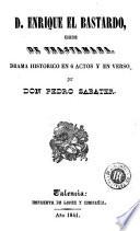 D. Enrique el bastardo, conde de Trastamara