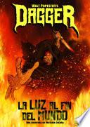 Dagger - La luz al fin del mundo