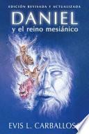Daniel Y El Reino Mesiánico