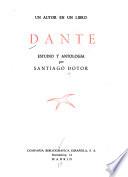 Dante; estudio y antología