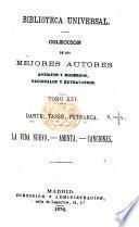 Dante. Tasso. Petrarca. La Vida nueva. Aminta. Canciones