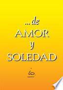 ... de AMOR y SOLEDAD