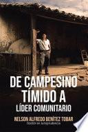 De Campesino Tímido a Líder Comunitario