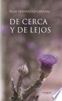 De cerca y de lejos