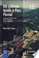 De Colonies Téxtils a Parc Fluvial