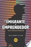De Emigrante a Emprendedor