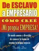 De ESCLAVO a EMPRESARIO