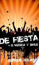 De Fiesta + Q Msica Y Baile