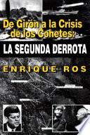 De Girón a la crisis de los cohetes