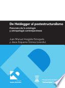 De Heidegger al postestructuralismo. Panorama de la ontología y antropología contemporáneas