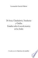 De Incas, Chaskañawis, Yanakunas y Chullas