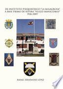 De instituto psiquiátrico La milagrosa a base Primo de Rivera Vulgo manicomio 1926-2007