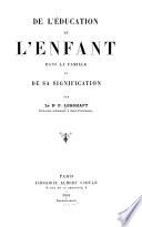 De l'éducation de l'enfant dans la famille et de sa signification