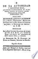 De la autoridad y magestad real, que reside exclusivamente en la sagrada persona de nuestro amado soberano el señor don Fernando VII
