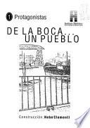De la Boca ...