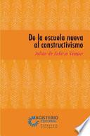 De la escuela nueva al constructivismo