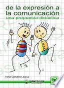 De la expresión a la comunicación. Una propuesta didáctica