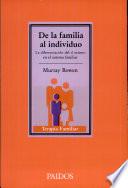 De la familia al individuo