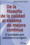 De la filosofía de la calidad al sistema de mejora continua