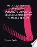 De la Idea al Éxito Empresarial:
