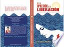 De la Opresión a la Liberación