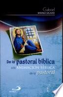 De la pastoral bíblica a la Animacion Biblica de la pastoral