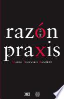 De la razón a la praxis