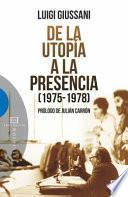 De la utopía a la presencia