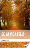 De la Vida Feliz - San Agustín