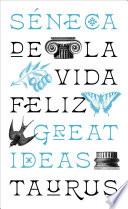 De la vida feliz (Serie Great Ideas)