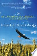 De Los Campos A La Libertad Los Eslabones De La Vida