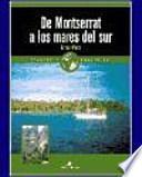De Montserrat a los mares del sur