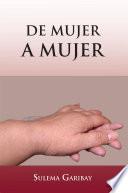 De Mujer a Mujer
